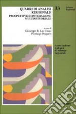 Quadri di analisi regionale. Prospettive di interazione multisettoriale