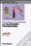 La valutazione psicomotoria libro
