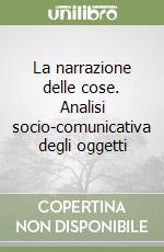 La narrazione delle cose. Analisi socio-comunicativa degli oggetti libro