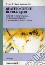 Quattro crediti di colloquio