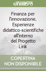 Finanza per l'innovazione. Esperienze didattico-scientifiche all'interno del Progetto Link libro