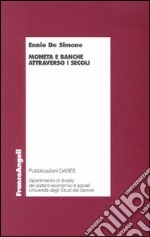 Moneta e banche attraverso i secoli libro