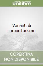 Varianti di comunitarismo libro