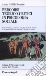 Percorsi teorico-critici in psicologia sociale libro