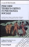 Percorsi teorico-critici in psicologia sociale libro di Sensales G. (cur.)