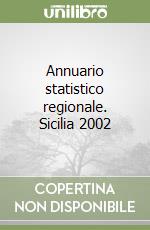 Annuario statistico regionale. Sicilia 2002 libro