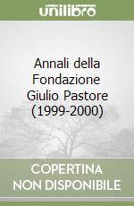 Annali della Fondazione Giulio Pastore (1999-2000) libro