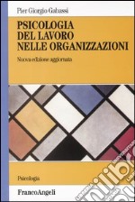 Psicologia del lavoro nelle organizzazioni libro