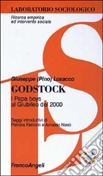 Godstock. I papa boys al giubileo del 2000. Con videocassetta