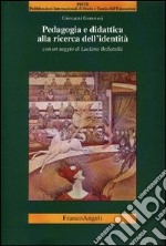 Pedagogia e didattica alla ricerca dell'identità