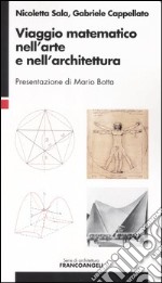 Viaggio matematico nell'arte e nell'architettura