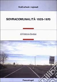 Sovracomunalità 1925-1970