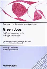 Green jobs. L'offerta lavorativa nello sviluppo sostenibile