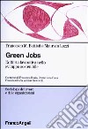 Green jobs. L'offerta lavorativa nello sviluppo sostenibile libro