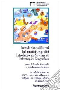 Introduzione ai sistemi informativi geografici-Introduçao aos sistemas de informaçoes geográficas libro