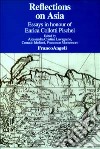 Reflections on Asia. Essays in honour of Enrica Collotti Pischel libro