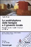 La soddisfazione delle famiglie e il governo locale. Indagine su otto scuole elementari pubbliche libro di Penati Carlo