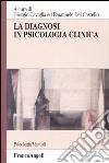 La diagnosi in psicologia clinica libro