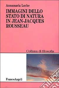 Immagini dello stato di natura in Jean-Jacques Rousseau libro