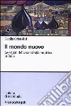 Il mondo nuovo. Le origini della sociologia empirica in Italia libro di Cristofori Cecilia