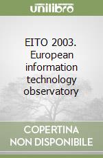 EITO 2003. European information technology observatory libro