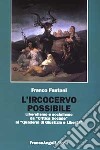 L'ircocervo possibile. Liberalismo e socialismo da «Critica sociale» ai «Quaderni di Giustizia e Libertà» libro