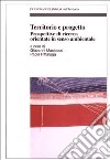 Territorio e progetto. Prospettive di ricerca orientate in senso ambientale libro di Maciocco G. (cur.) Pittaluga P. (cur.)