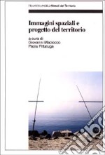 Immagini spaziali e progetto del territorio libro