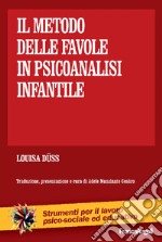 Il metodo delle favole in psicoanalisi infantile libro