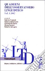 Quaderni dell'Osservatorio linguistico (2002). Vol. 1 libro