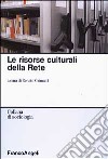 Le risorse culturali della rete libro di Grimaldi R. (cur.)