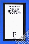 Alphonse de Waelhens fenomenologo libro di Mangiagalli Maurizio