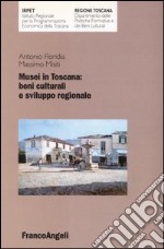 Musei in Toscana: beni culturali e sviluppo regionale libro