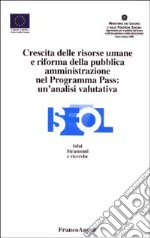 Crescita delle risorse umane e riforma della pubblica amministrazione nel programma Pass: un'analisi valutativa libro