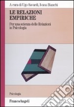 Le relazioni empiriche. Per una scienza delle relazioni in psicologia