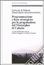 Programmazione e linee strategiche per la progettazione del masterplan di Catania