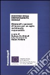 Investire nella responsabilità sociale. Strumenti e percorsi di lavoro per un agire socialmente responsabile libro