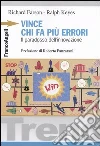 Vince chi fa più errori. Il paradosso dell'innovazione libro di Farson Richard Keyes Ralph