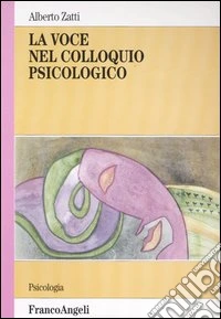 La voce nel colloquio psicologico libro