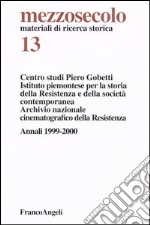 Mezzosecolo. Vol. 13: Annali (1999-2000)