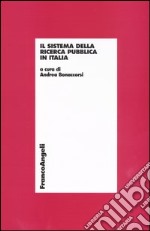 Il sistema della ricerca pubblica in Italia libro