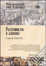 Flessibilità e lavoro libro