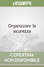 Organizzare la sicurezza