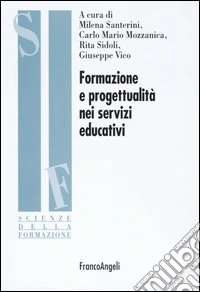 Formazione e progettualità nei servizi educativi libro