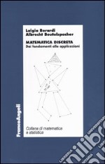 Matematica discreta. Dai fondamenti alle applicazioni