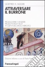 Attraversare il burrone. Promuovere e vendere prodotti high-tech ai clienti del largo mercato libro