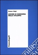 Lezioni di economia dello sviluppo libro