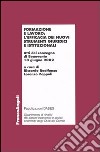 Formazione e lavoro: l'efficacia dei nuovi strumenti giuridici e istituzionali. Atti del Convegno (Benevento, 12 giugno 2002) libro