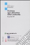 Il sistema agro-alimentare della Lombardia. Rapporto 2003 libro di Casati D. (cur.) Pieri R. (cur.)