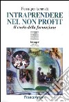 Intraprendere nel non profit. Il ruolo della formazione libro